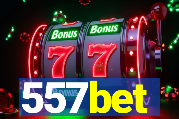 557bet