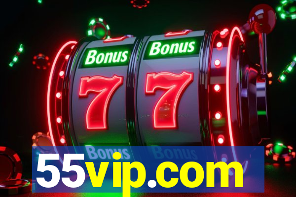 55vip.com