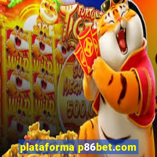 plataforma p86bet.com