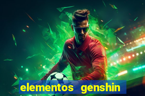 elementos genshin impact fraquezas