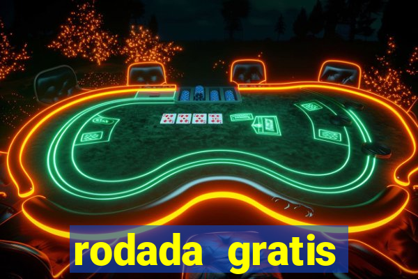 rodada gratis estrela bet