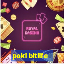 poki bitlife