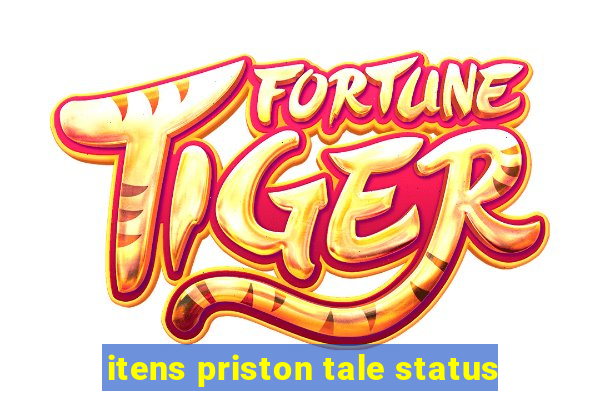 itens priston tale status