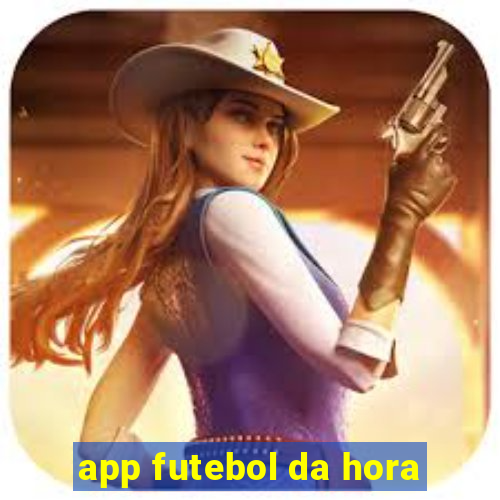 app futebol da hora