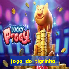 jogo do tigrinho depósito de r$ 5