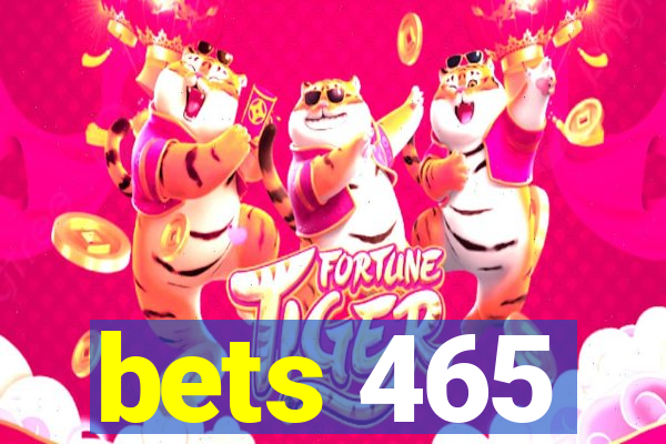 bets 465