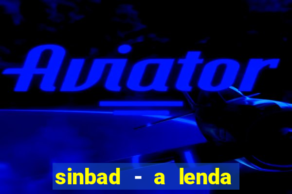 sinbad - a lenda dos sete mares download