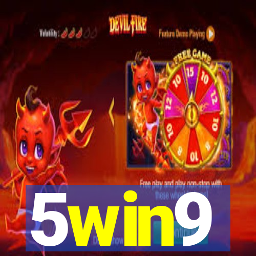 5win9