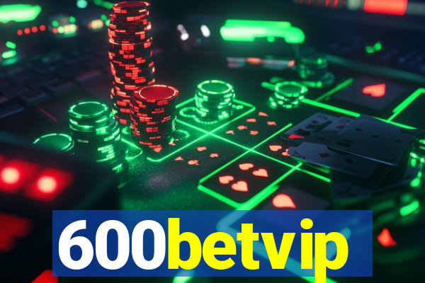 600betvip