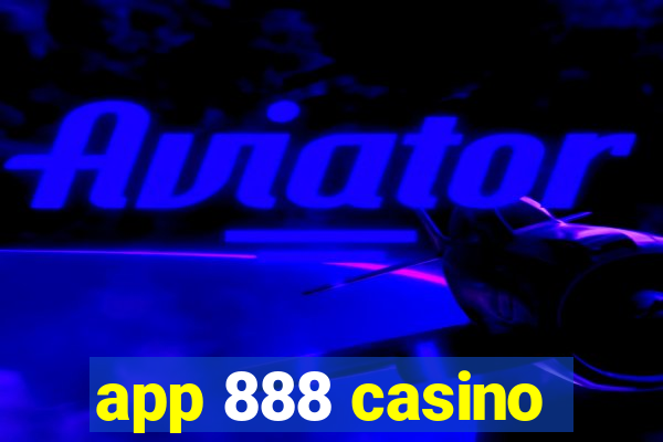 app 888 casino