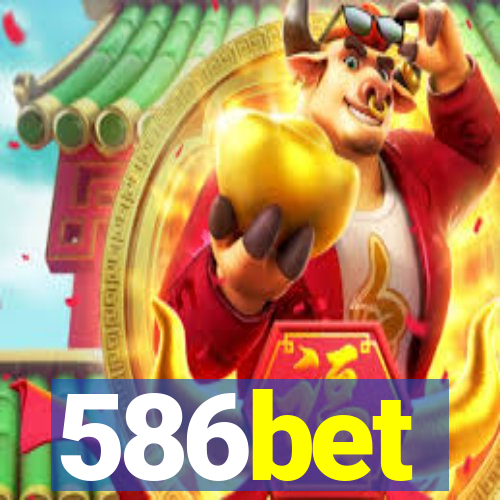 586bet