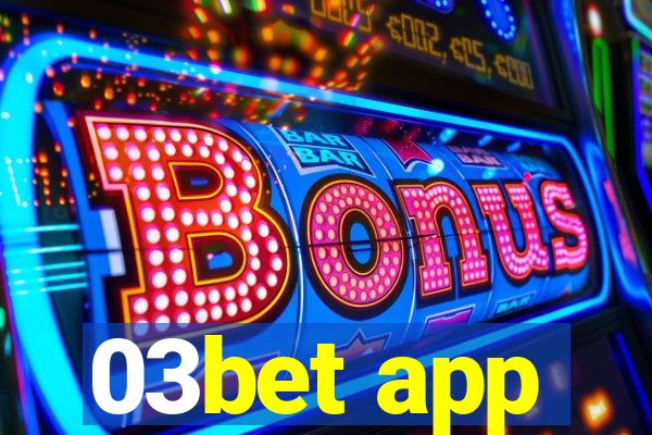 03bet app