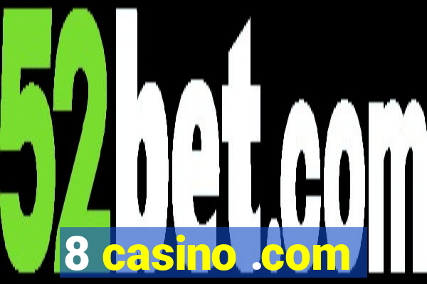 8 casino .com