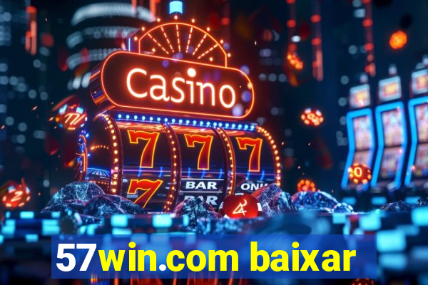 57win.com baixar