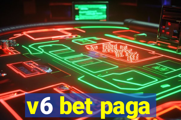 v6 bet paga