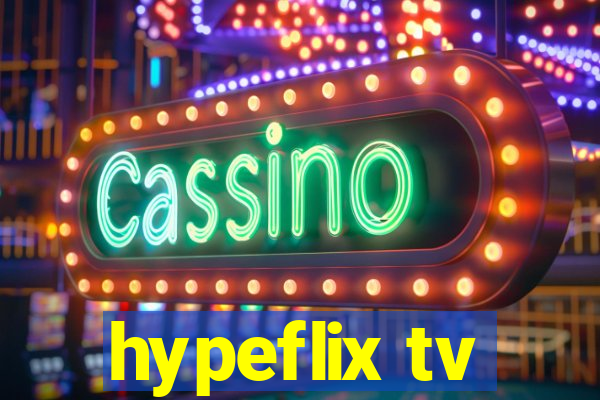 hypeflix tv