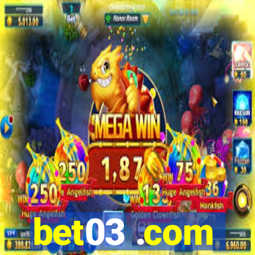 bet03 .com