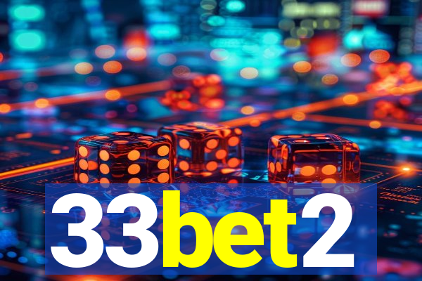 33bet2