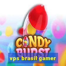 vps brasil gamer