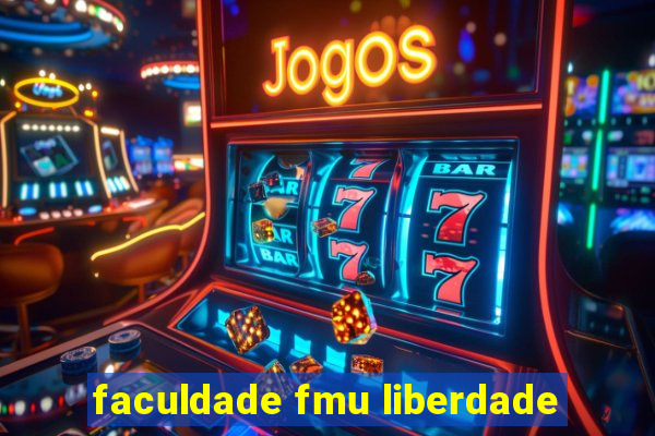 faculdade fmu liberdade