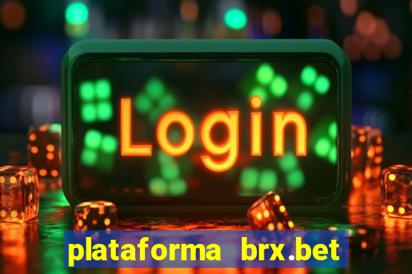 plataforma brx.bet é confiável