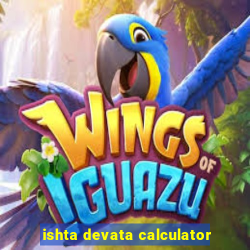 ishta devata calculator