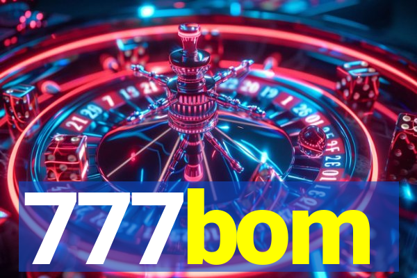 777bom