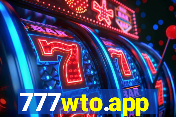 777wto.app