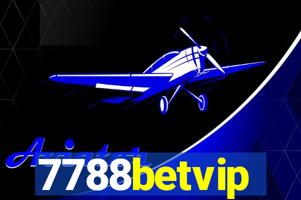 7788betvip