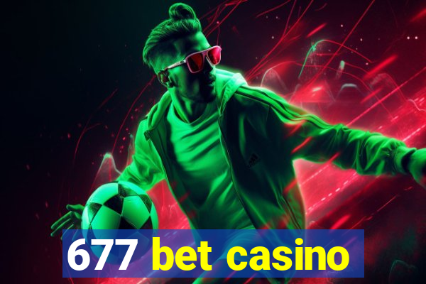 677 bet casino