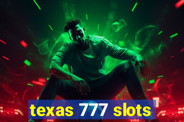 texas 777 slots