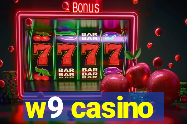 w9 casino