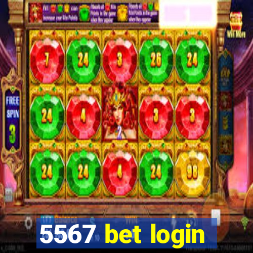 5567 bet login