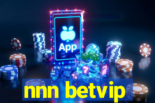 nnn betvip