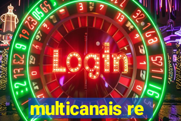 multicanais re