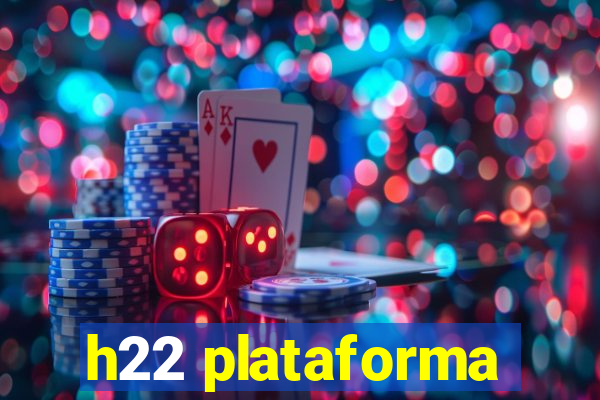 h22 plataforma