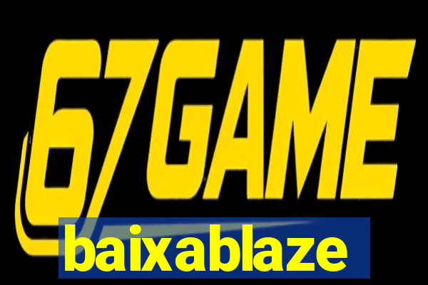 baixablaze