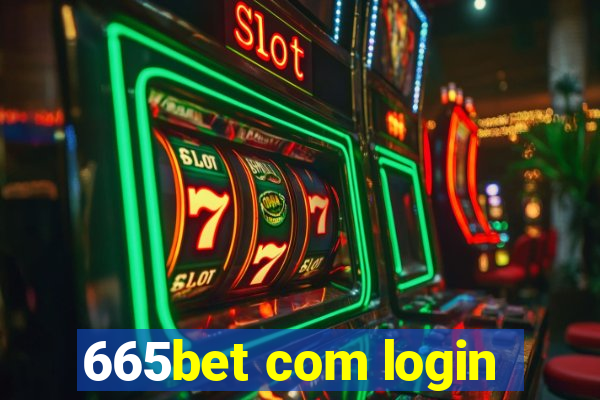 665bet com login