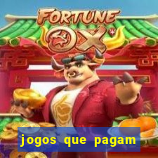 jogos que pagam dinheiro de verdade via pix