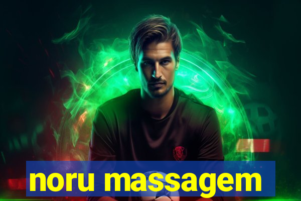 noru massagem