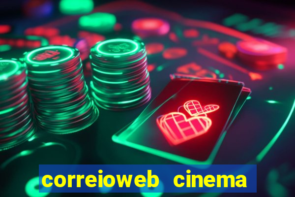 correioweb cinema todos os filmes