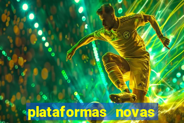 plataformas novas de apostas