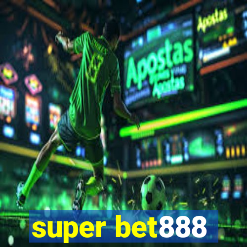 super bet888