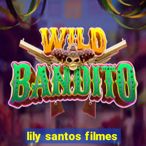 lily santos filmes