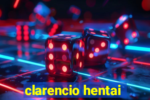 clarencio hentai