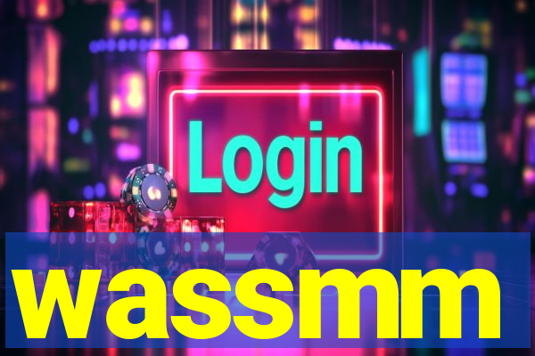 wassmm