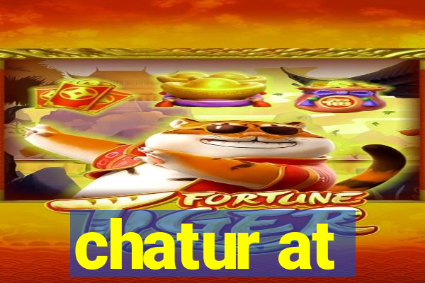 chatur at