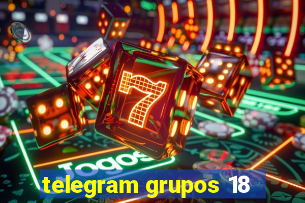 telegram grupos 18