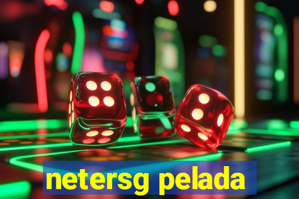 netersg pelada