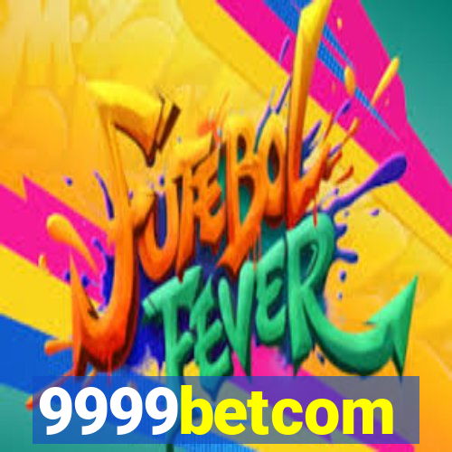 9999betcom